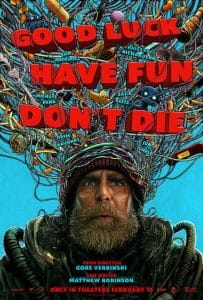 Good Luck, Have Fun, Don’t Die (2025)